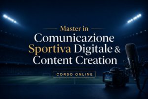 Master in Comunicazione Sportiva Digitale & Content Creation